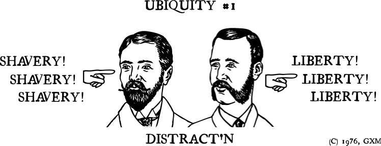 In this example, beardo is distracted by calls of 'shavery!' from passers by, distracting them from their evil doings and leading people to liberty. Copyright 1976 Gerry X. Meatfist